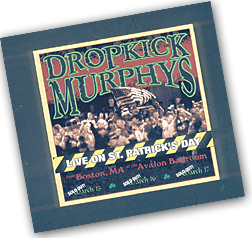 Dropkick Murphys - Live On St. Patricks Day