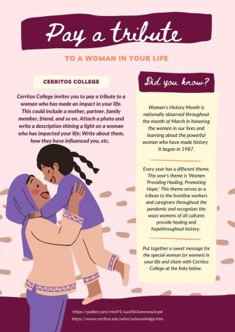 In honor of WHM, Cerritos College shared a tribute board with the community open to spotlights on women who have made an impact in our lives.